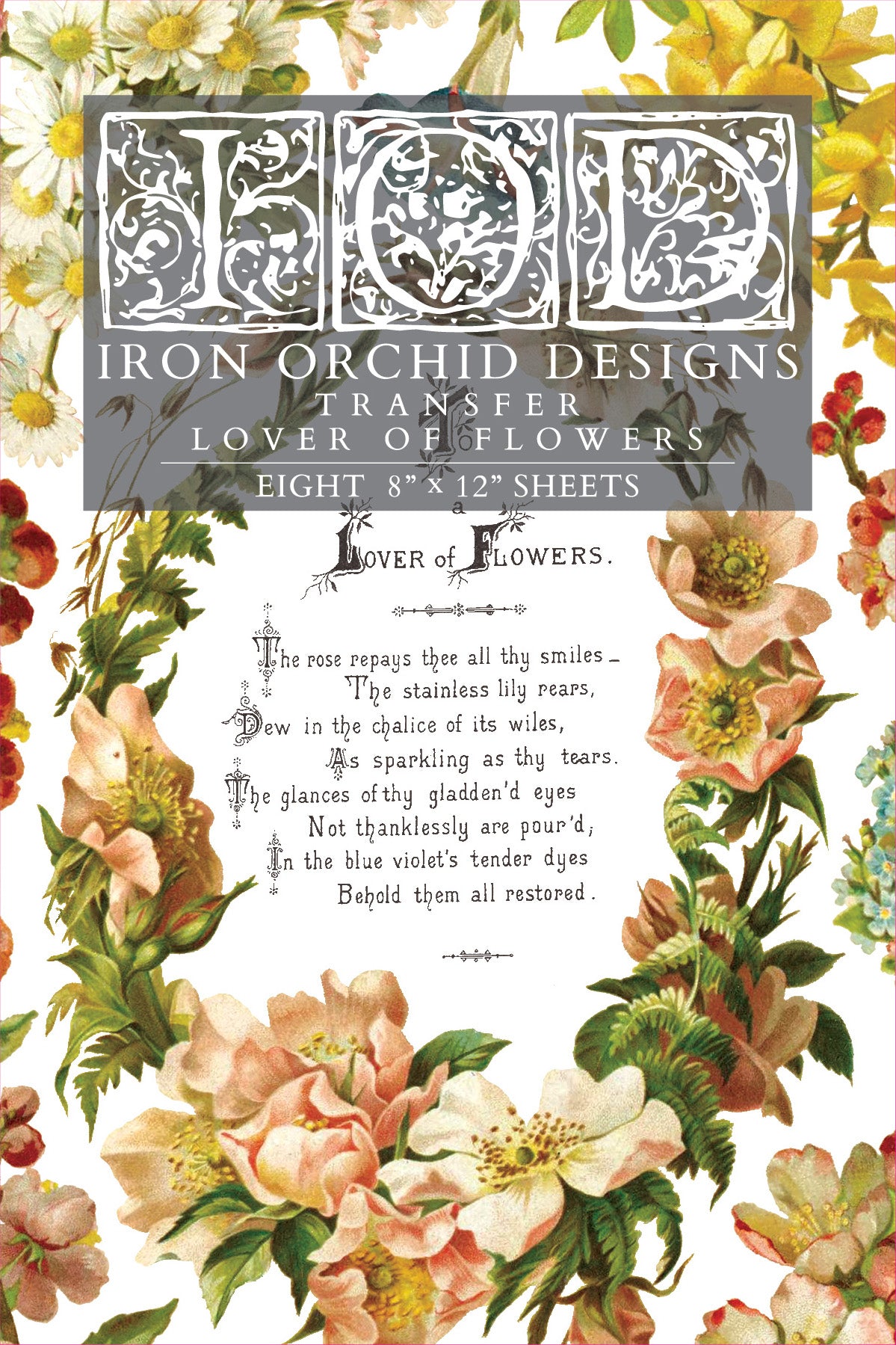 Lover of Flowers Transfer (IOD) Iron Orchid Designs- 8x12 Pad