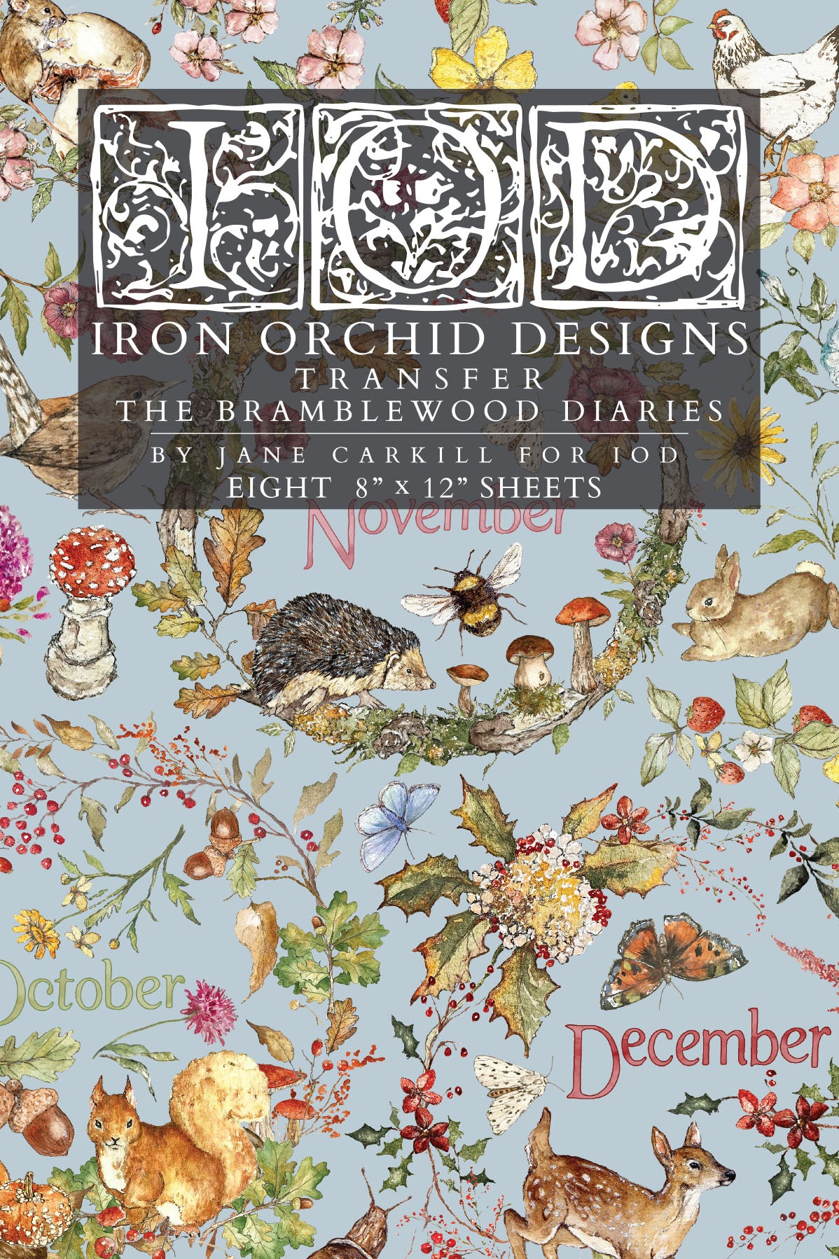 IOD The Bramblewood Diaries Transfer front packaging — eight 8x12 sheets with woodland animals, botanicals, and monthly calendar designs by Jane Carkill