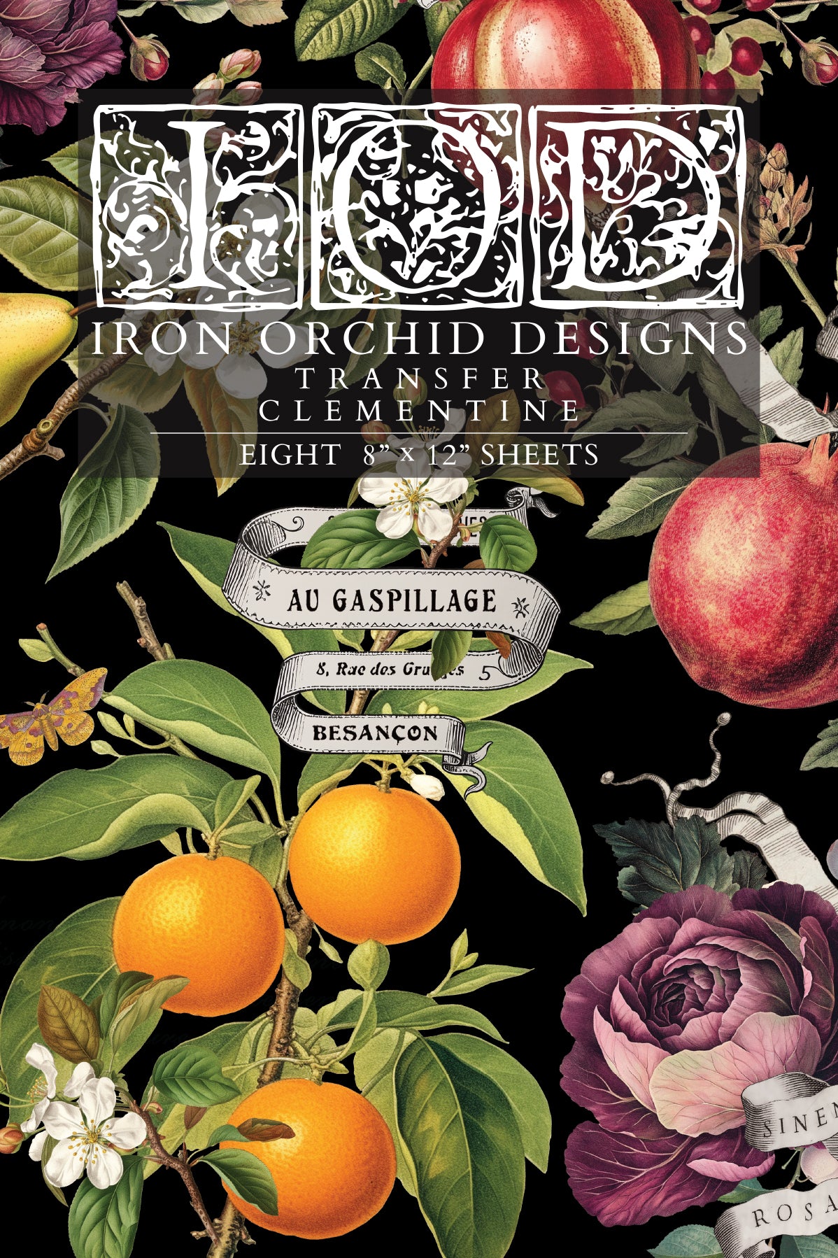 Iron Orchid Designs Clementine Transfer packaging featuring vintage oranges, citrus blossoms, and purple roses on a black background