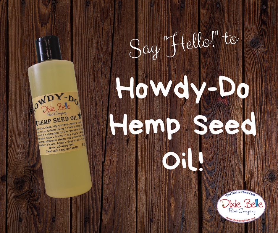 Howdy Do Hemp Oil- Dixie Belle Paint